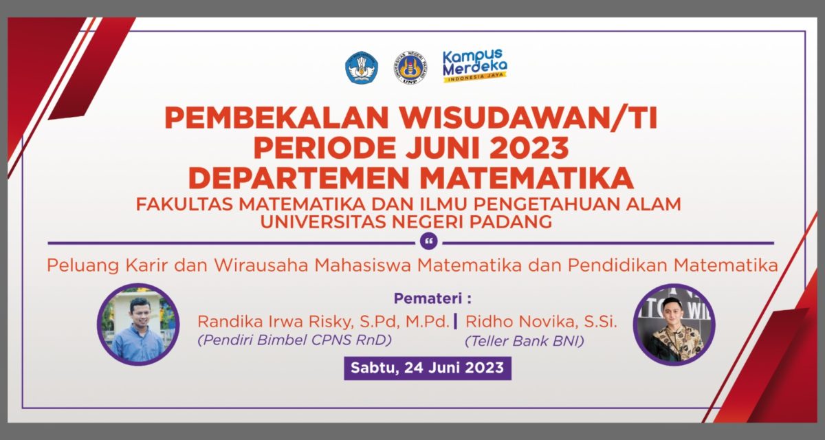 Usaha Peningkatan IKU 1, Departemen Matematika Berikan Pembekalan Peluang Karir dan Wirausaha bagi Wisudawan/Ti Periode Juni 2023